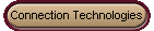 Connection Technologies