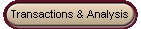 Transactions & Analysis